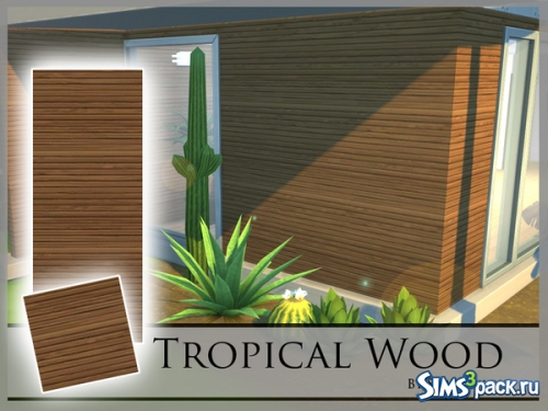 Обои "Tropical Wood" от SimFabulous