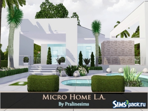 Дом &quot;Micro Home L.A&quot; от Pralinesims