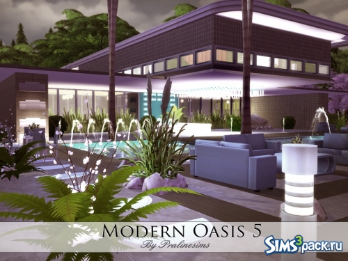 Дом Modern Oasis 5 от Pralinesims