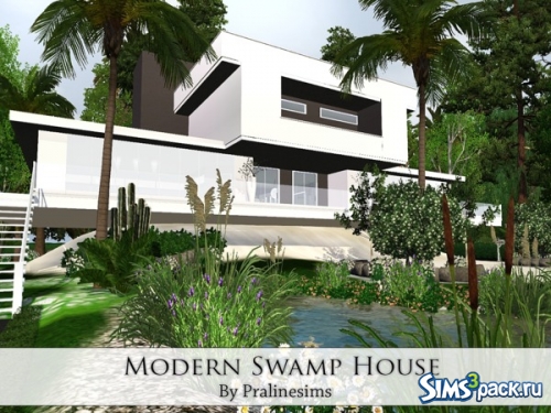 Дом &quot;Modern Swamp House&quot; от Pralinesims
