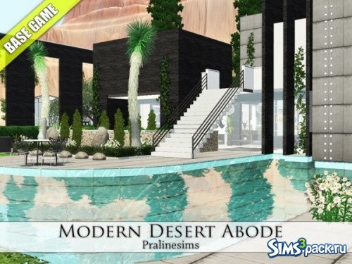 Дом Modern Desert Abode от Pralinesims