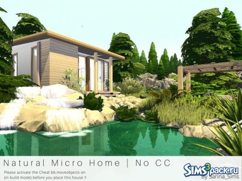 Дом Natural Micro от Sarina_Sims