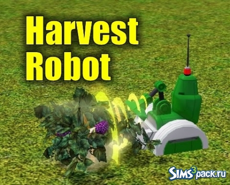 Мод "Робот сборщик урожая"