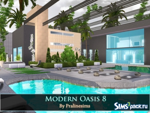 Дом &quot;Modern Oasis 8&quot; от Pralinesims