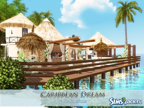 Дом &quot;Caribbean Dream&quot; от Pralinesims