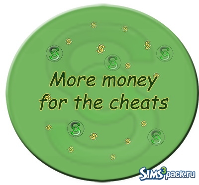 Мод More money for the cheats от Galaxy