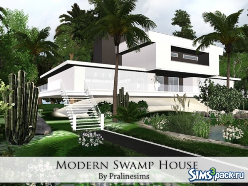 Дом &quot;Modern Swamp House&quot; от Pralinesims