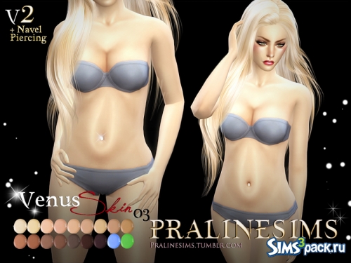 Скинтон Venus от Pralinesims