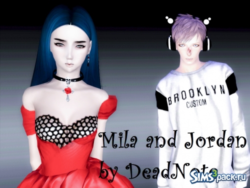 Мила и Джордан от DeadNote