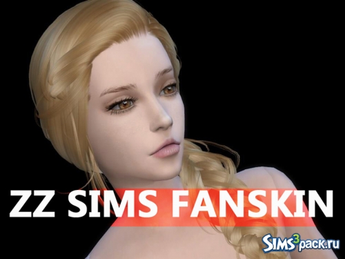 Скинтон ZZ FANSKIN V1 от ZZ-sims