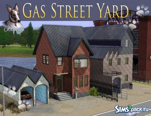 Дом Gas Street Yard от Cyclonesue