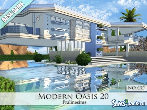 Дом Modern Oasis 20 от Pralinesims