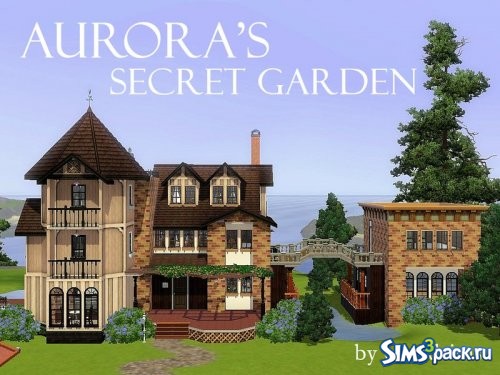Дом Aurora Secret Garden от ChordSims