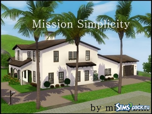 Дом Mission Simplicity от missyzim