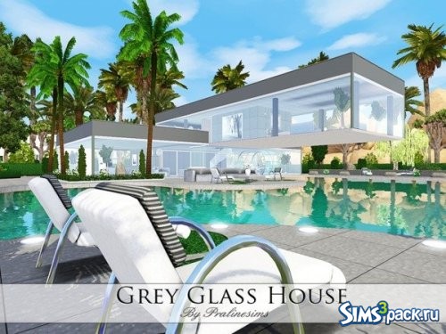 Дом Grey Glass от Pralinesims