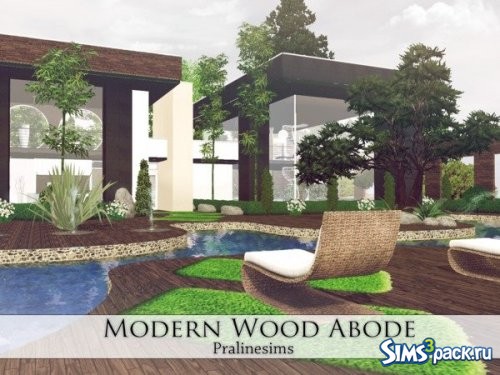 Дом Modern Wood Abode от Pralinesims