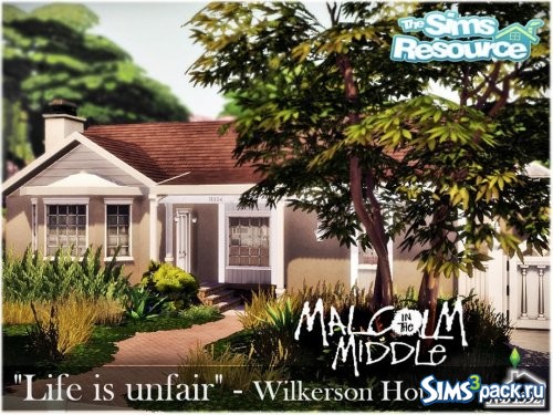 Дом Life is unfair - Wilkerson от nobody1392